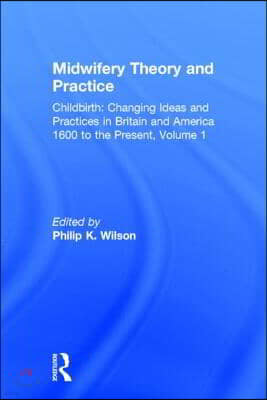 Midwifery Theory and Practice