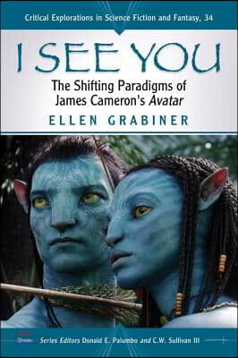 I See You: The Shifting Paradigms of James Cameron's Avatar