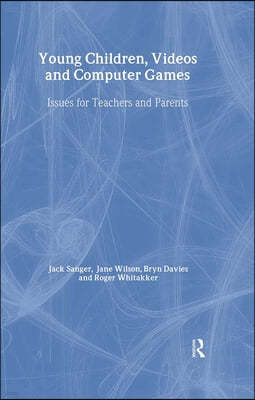 Young Children, Videos and Computer Games