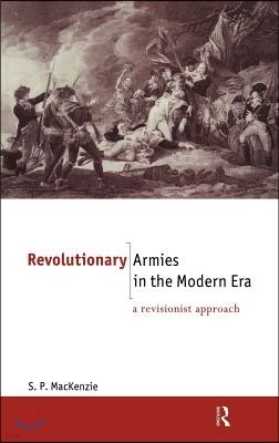 Revolutionary Armies in the Modern Era