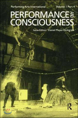 Performance & Consciousness