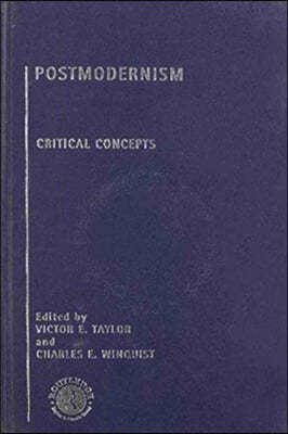 Postmodernism: Critical Concepts