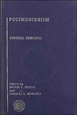 Postmodernism: Critical Concepts