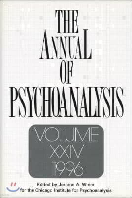 Annual of Psychoanalysis, V. 24