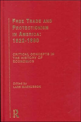 Free Trade and Protectionism in America: 1822-1890
