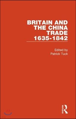 Britain and the China Trade, 1635-1842