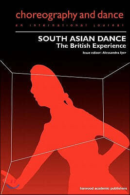 South Asian Dance: The British Experience