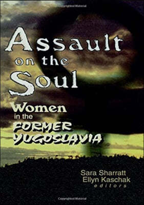 Assault on the Soul