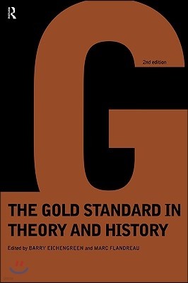 Gold Standard In Theory & History