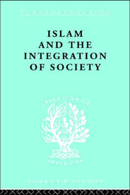 Islam and the Integration of Society