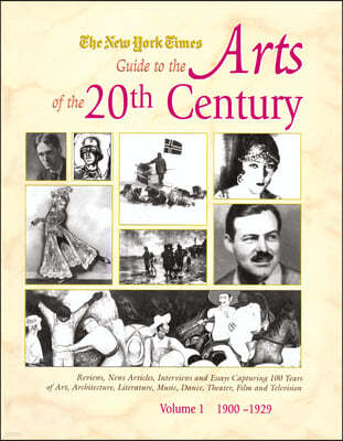 The New York Times Guide to the Arts of the 20th Century