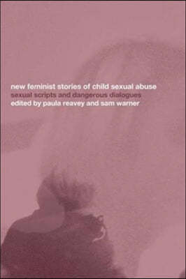 New Feminist Stories of Child Sexual Abuse