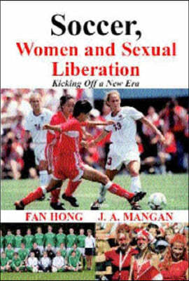 Soccer, Women, Sexual Liberation