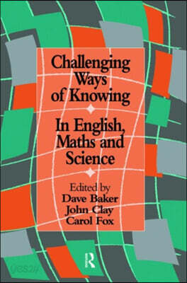 Challenging Ways Of Knowing