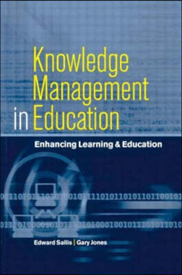 Knowledge Management in Education: Enhancing Learning & Education