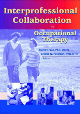 Interprofessional Collaboration in Occupational Therapy