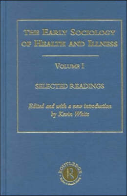 Early Sociology of Health and Illness