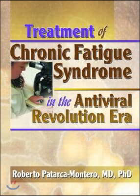 Treatment of Chronic Fatigue Syndrome in the Antiviral Revolution Era