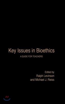 Key Issues in Bioethics