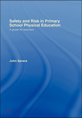 Safety and Risk in Primary School Physical Education