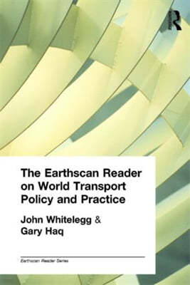 Earthscan Reader on World Transport Policy and Practice