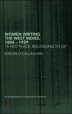 Women Writing the West Indies, 1804-1939