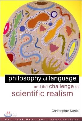 Philosophy of Language and the Challenge to Scientific Realism