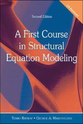 A First Course in Structural Equation Modeling [With CDROM]