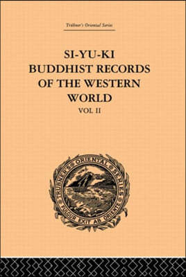 Si-Yu-Ki: Buddhist Records of the Western World