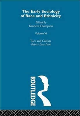 Early Sociology of Race & Ethnicity Vol 6