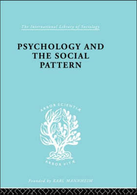 Psychology and the Social Pattern