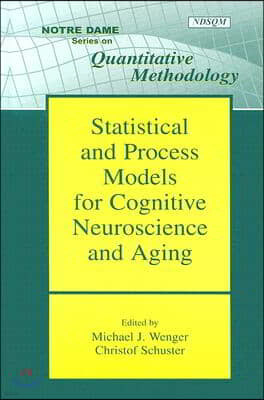 Statistical and Process Models for Cognitive Neuroscience and Aging