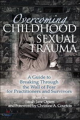 Overcoming Childhood Sexual Trauma