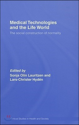 Medical Technologies and the Life World