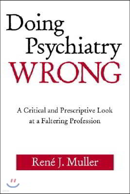 Doing Psychiatry Wrong