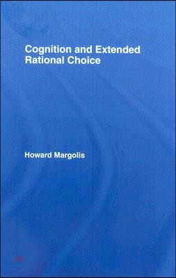 Cognition and Extended Rational Choice