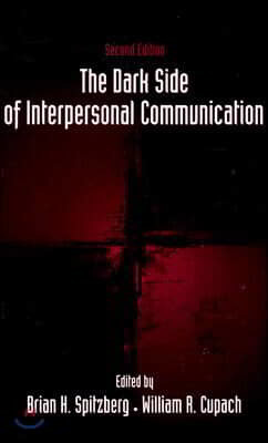 The Dark Side of Interpersonal Communication