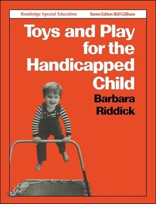Toys and Play for the Handicapped Child