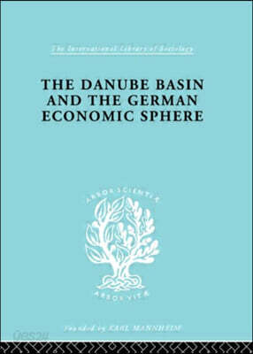 Danube Basin and the German Economic Sphere