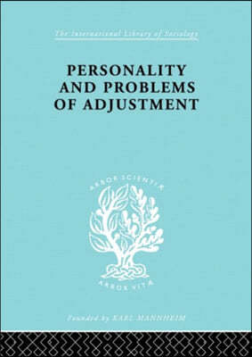 Personality and Problems of Adjustment