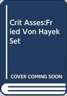 Crit Asses: Fried Von Hayek Set