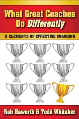 What Great Coaches Do Differently