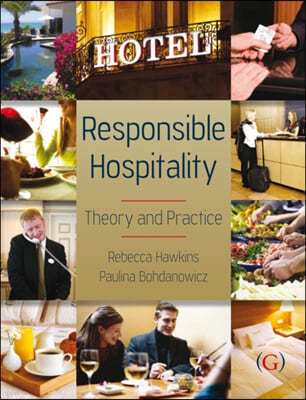 Responsible Hospitality Theory and Practice