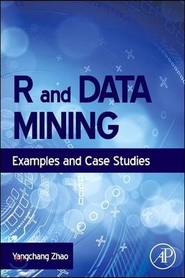 R and Data Mining: Examples and Case Studies