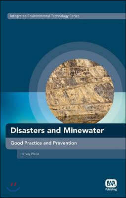 Disasters and Minewater