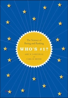 Who's #1?: The Science of Rating and Ranking