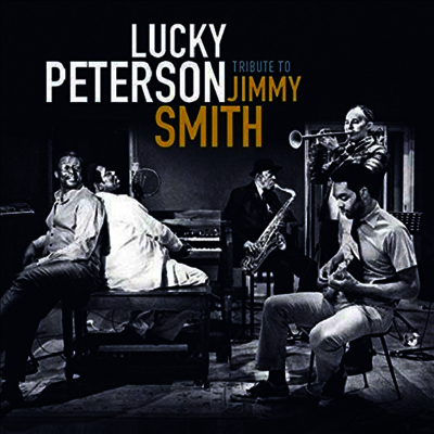 Lucky Peterson — Tribute To Jimmy Smith 앨범 커버