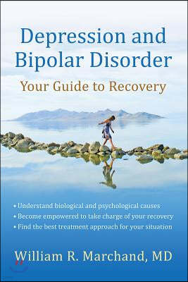 Depression and Bipolar Disorder: Your Guide to Recovery