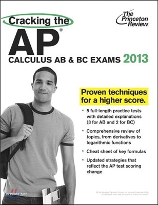 Cracking the AP Calculus AB & BC Exams, 2013