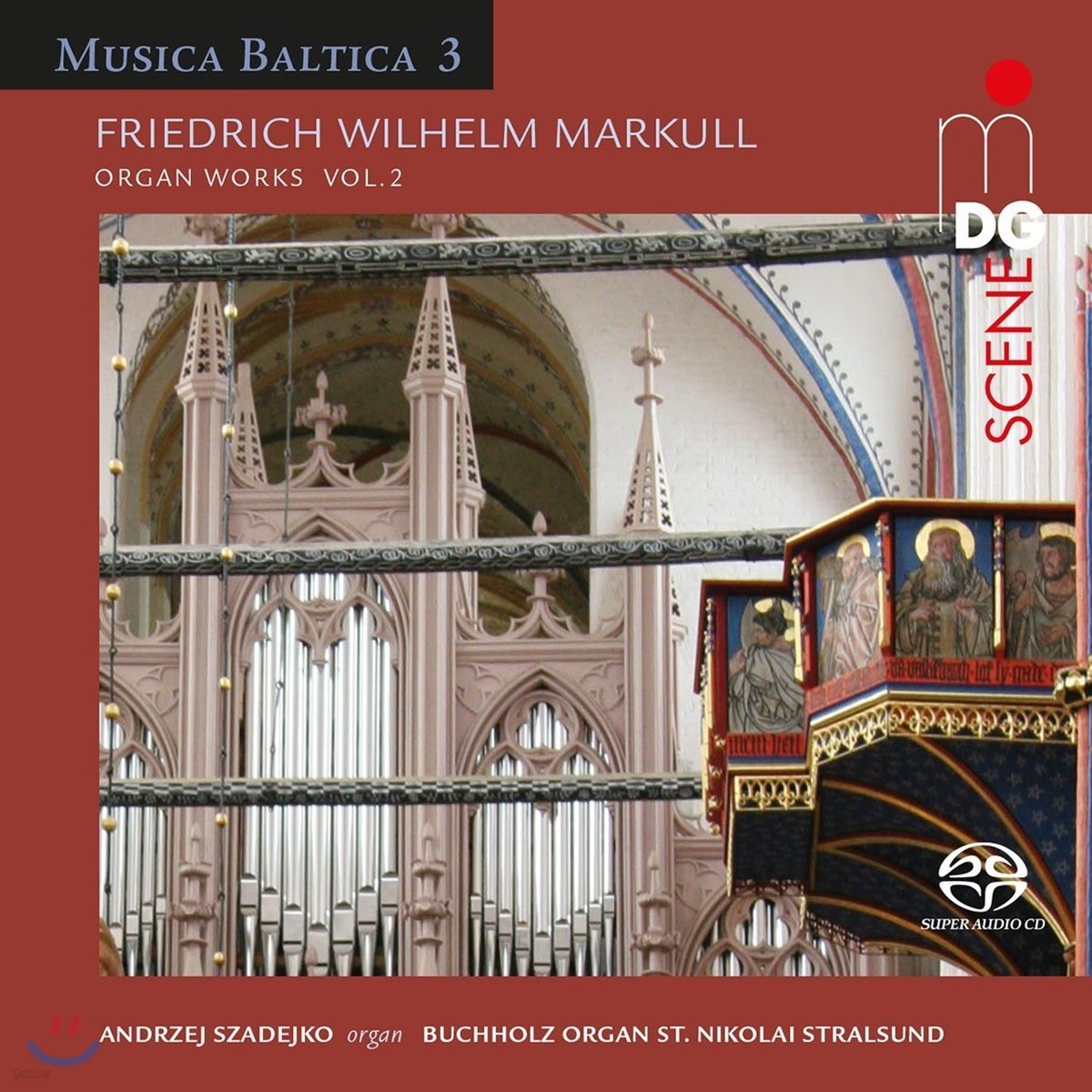 Andrzej Szadejko 프리드리히 빌헬름 마컬: 오르간 작품 2집 (Musica Baltica 3 - Friedrich Wilhelm Markull: Organ Works Vol.2)